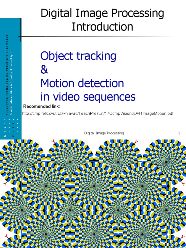 Benesova - Digital Image Processing Lecture Objects Tracking & Motion ...