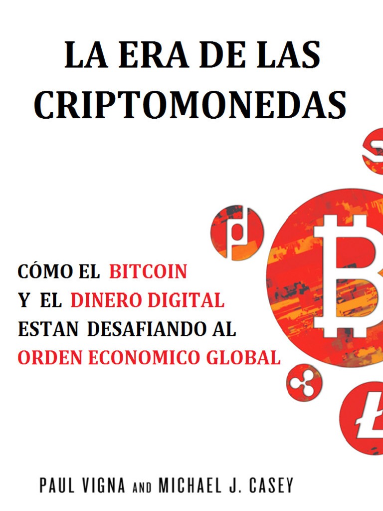 Paul Vigna - La Era de Las Criptomonedas | PDF | Bitcoin | Bancos