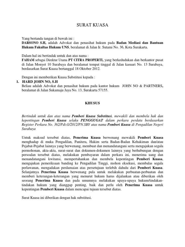 Surat Kuasa Khusus Subtitusi Contoh Surat Kuasa Khusus Hak Substitusi - Surat kuasa dan kekuasaan ini dapat dialihkan kepada orang lain dengan hak substitusi hak rekopensi serta secara tegas dengan hak retensi dan seterusnya menurut hukum seperti yang dimaksudkan dalam pasal 1812 kuhperdata dan menurut syarat syarat lainnya yang ditetapkan dalam undang undang.