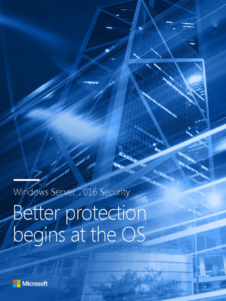 Better Protection Begins at The OS: Windows Server 2016 Security | PDF ...