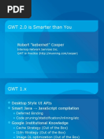 GWT 2.0 Is Smarter Than You: Robert "Kebernet" Cooper