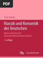 Franz Schultz (Auth.) - Klassik Und Romantik Der Deutschen - II. Teil Wesen Und Form Der Klassisch-Romantischen Literatur (1952, J.B. Metzler, Stuttgart)