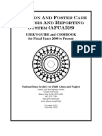 ADOPTION AND FOSTER CARE ANALYSIS AND REPORTING SYSTEM (AFCARS) USER'S GUIDE and CODEBOOK For Fiscal Years 2000 To Present