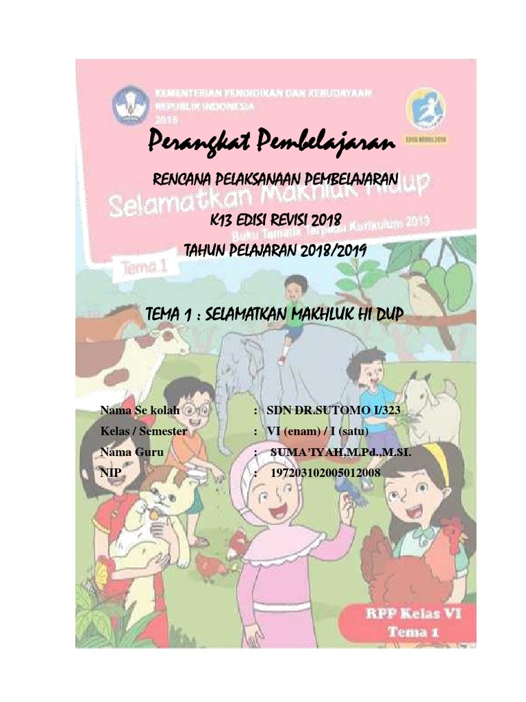 RPP Kelas 6 Tema 1 Selamatkan Makhluk Hidup K13 Edisi