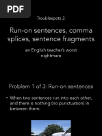 Troublespots 3 - Sentence Fragments Run-Ons and Comma Splices