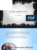 Game Addiction: by John Butcher