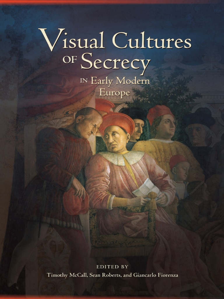 Visual Cultures of Secrecy in Early Modern Europe PDF Secrecy pic
