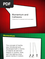 Momentum, Impulse, Conservation of Momentum