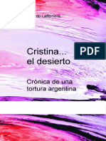 Lafferriere Ricardo - Cristina En El Desierto Cronica De Una Tortura Argentina.pdf
