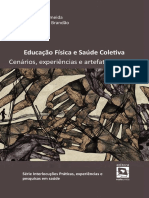 WACHS, Felipe ALMEIDA Ueberson Ribeiro BRANDÃO, Fabiana F. de Freitas (Orgs.) - Educação Física e Saúde Coletiva: Cenários, Experiências e Artefatos Culturais. Porto Alegre: Rede UNIDA, 2016