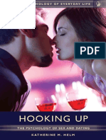 Hooking Up The Psychology of Sex and Dating Katherine M Helm