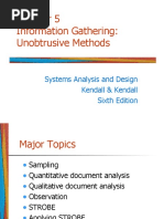 Information Gathering: Unobtrusive Methods: Systems Analysis and Design Kendall & Kendall Sixth Edition