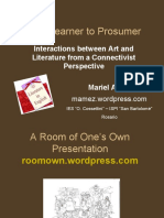 From Learner To Prosumer: Interactions Between Art and Literature From A Connectivist Perspective Mariel Amez