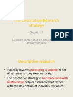 The Descriptive Research Strategy: BE Aware Some Slides On Good Items Are Already Covered