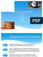 Animal Communication: Presented By: Daniel Noviyanti Reza Herlina