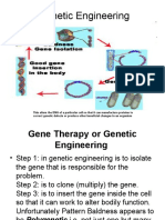 Genetic Engineering: This Alters The DNA of A Particular Cell So That It Can Manufacture Proteins To