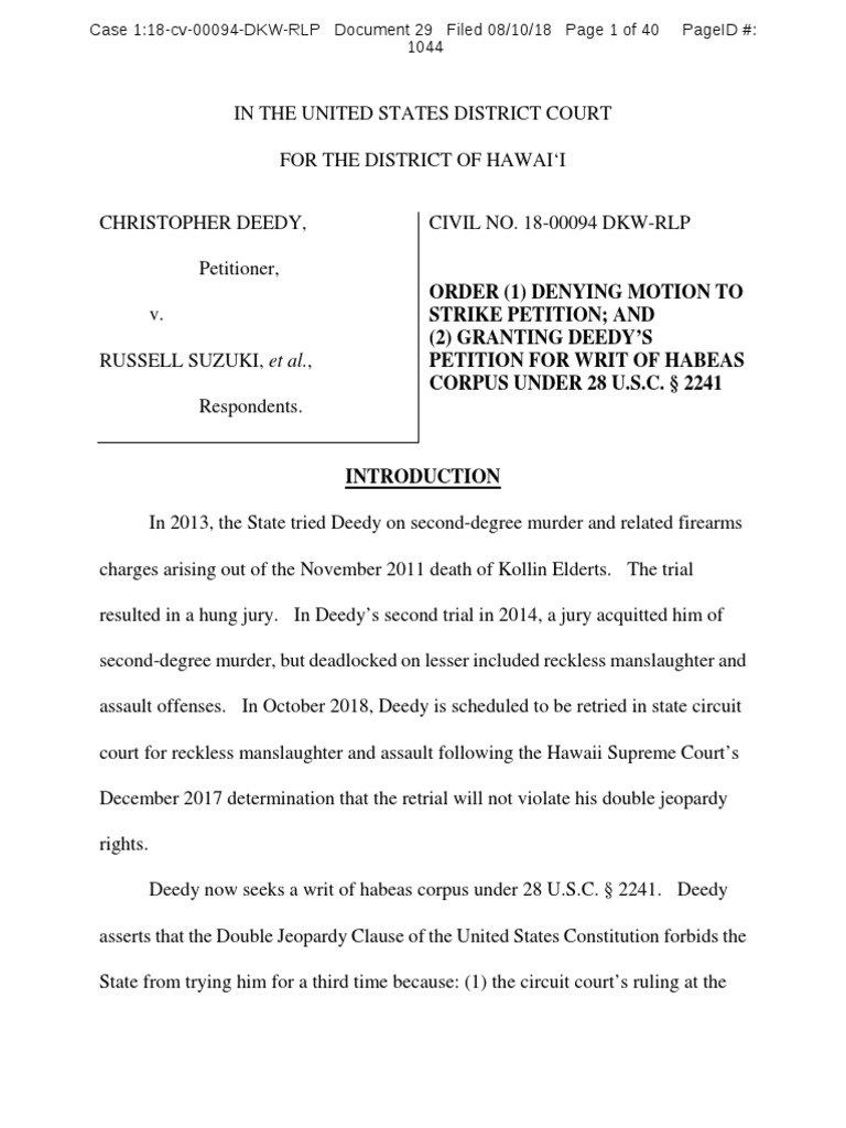 Order Granting Christopher Deedy Petition For Writ of Habeas Corpus Order Granting Christopher Deedy Petition For Writ of Habeas Corpus