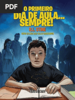 E o Primeiro Dia de Aula... Sempre!