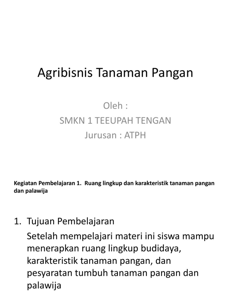 1 Kegiatan Pembelajaran 1 Ruang Lingkup Dan Karakteristik Tanaman Pangan