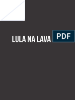 Lula Na Lava Jato e Outras Histórias Ainda Mal Contadas - José Augusto Ribeiro