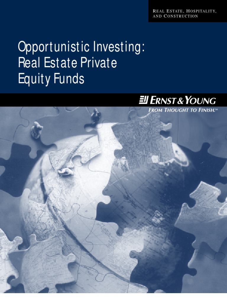12816353 Opportunistic Investing Real Estate Private Equity Funds
