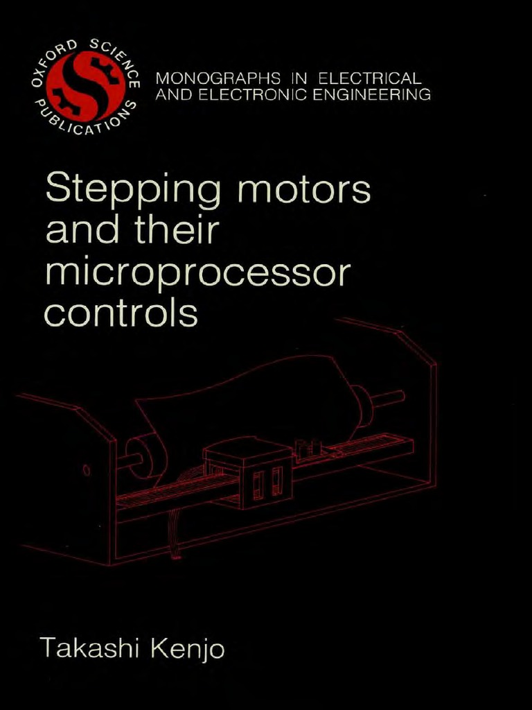 Takashi KenjoStepping Motors and Their Microprocessor Controls