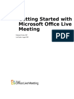 Getting Started With Microsoft Office Live Meeting: Published October 2007 Last Update: August 2009