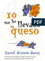 Yo Me He LLevado Tu Queso - Darrel Bristow-Bovey-1