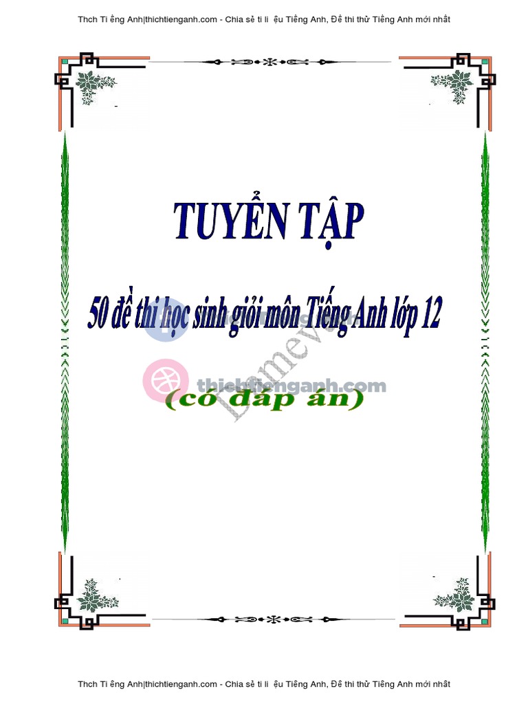 Thichtienganh Com Tuyển Tập 50 đề Thi Học Sinh Giỏi Mon Tiếng Anh Lớp 12 Co Keys 1 42