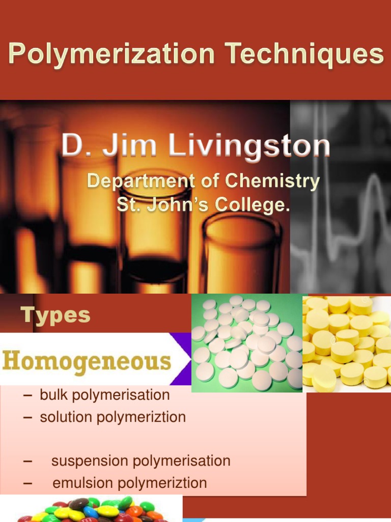 Polymerization Techniques Overview | PDF | Polymerization | Polymers