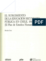 Nicolás Cruz, El Surgimiento de La Educación Secundaria Pública en Chile. 1843-1876. (El Plan de Estudios Humanistas), (DIBAM, 2002) PDF