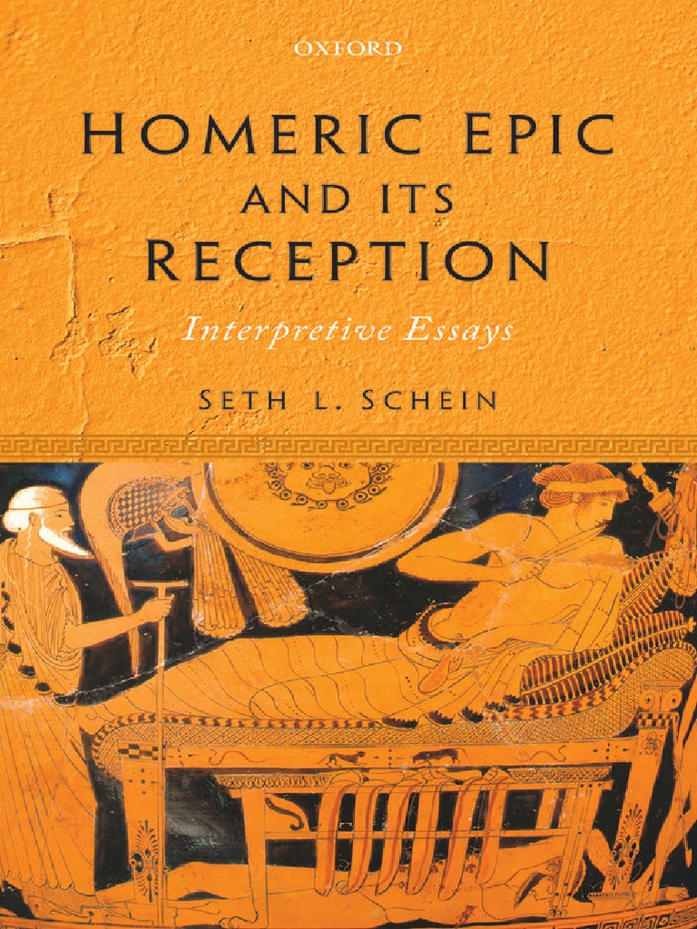 Schein Homeric Epic And Its Reception Interpretive Essays 16 Iliad Hector