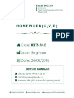 Homework (G, V, R) : Class: IELTS - Fri.E Level: Beginner Date: 24/08/2018