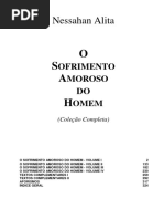 O Sofrimento Amoroso Do Homem (Nessahan Alita - Obra Completa)