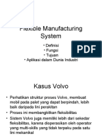 Flexible Manufacturing System: - Definisi - Fungsi - Tujuan - Aplikasi Dalam Dunia Industri