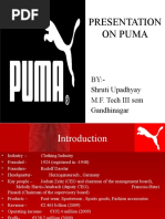 Presentation On Puma: BY:-Shruti Upadhyay M.F. Tech III Sem Gandhinagar