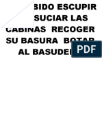 Prohibido Escupir y Ensuciar Las Cabinas Recoger Su Basura Botar Al Basudero