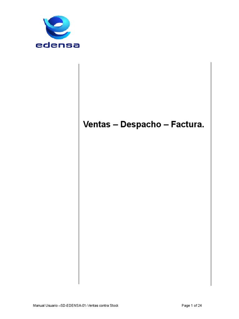 Manual Usuario-SD-EDENSA-01 - Flujo de Ventas FERT y HALB | Descargar ...
