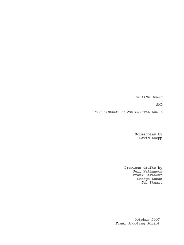 Indiana Jones 4: The Kingdom of The Crystal Skull - Screenplay by David ...
