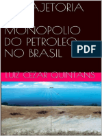 A TRAJETÓRIA DO MONOPÓLIO DO PETRÓLEO NO BRASIL - Luiz Cezar Quintans