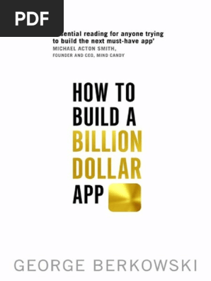 George Berkowski How To Build A Billion Dollar App Mobile Phones I Phone