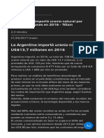 La Argentina importó uranio natural por US$13 7 millones en 2016 - Télam.pdf
