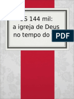 Os 144 mil: o grupo especial da igreja de Deus no tempo do fim