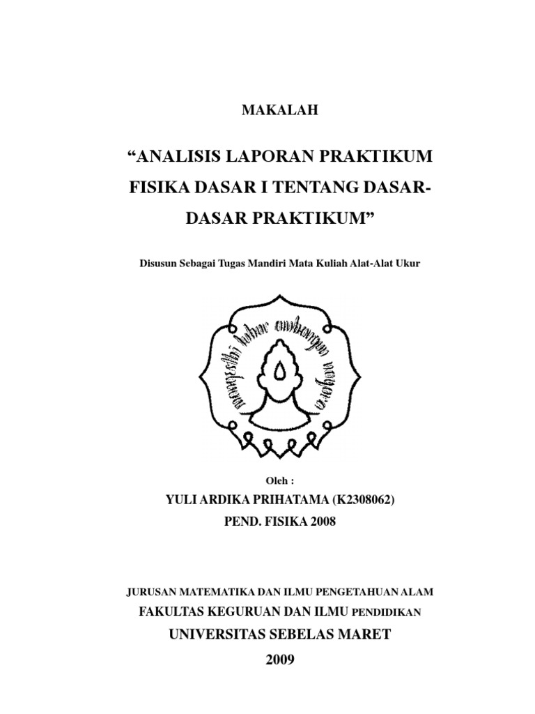 Makalah Analisis Laporan Praktikum Fisika Dasar I Tentang Dasar Dasar Praktikum
