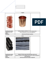 1.copper: Density-8.92g/cc, Resistivity - 1.7 X 10 - 8 Ohm-Meters