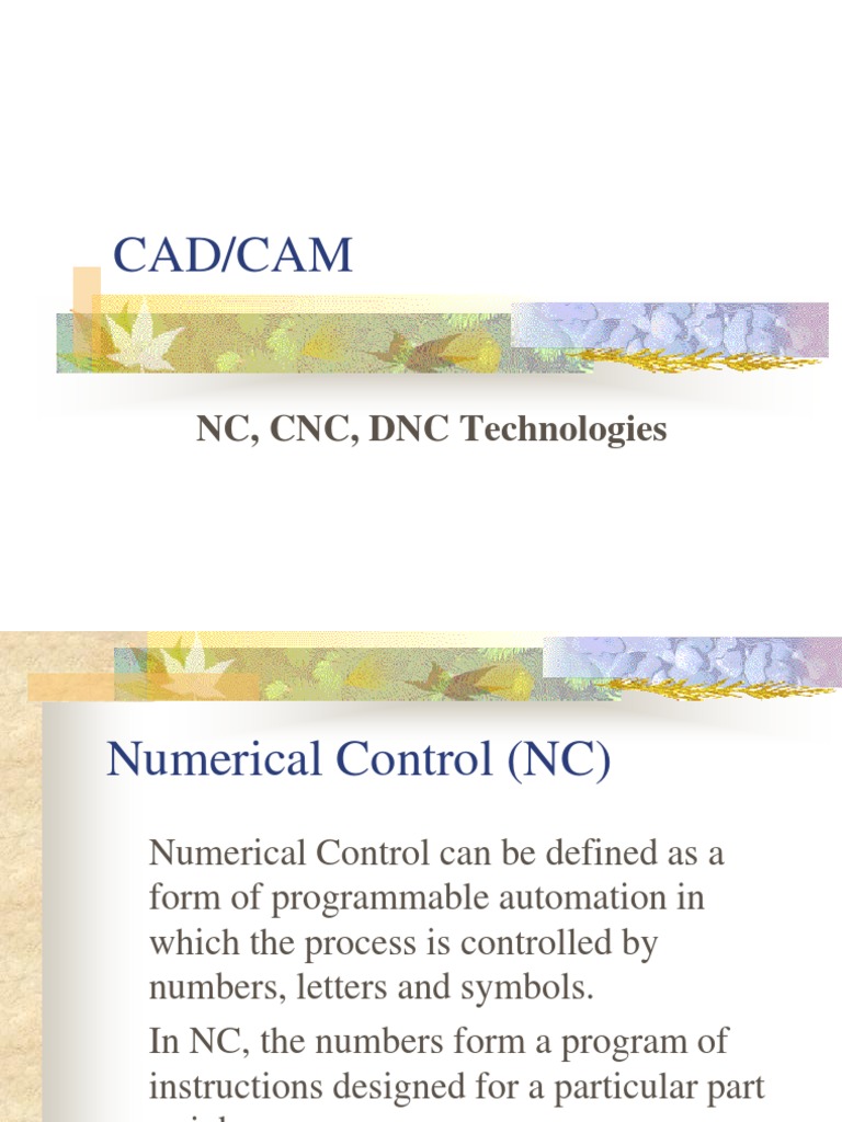 Cad/Cam: NC, CNC, DNC Technologies | Download Free PDF | Numerical ...