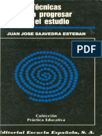 Saavedra Esteban Juan Jose - Tecnicas para Progresar en El Estudio PDF