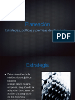 Planeación: Estrategias, Políticas y Premisas de Planeación