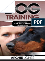 Dog Training - A Step-By-Step Guide To Dog - Archie Jones PDF