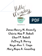 James Henry M. Amandy Clairie Mae P. Babali Charl P. Babali Jeffrey S. Daroy Kaye-Ann T. Tiaga Mary Hope A. Cawaling